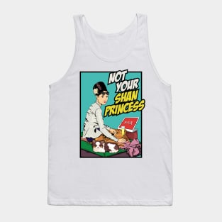 Not Your Shan Princess Tank Top